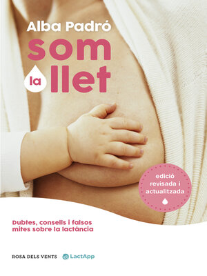 cover image of Som la llet (edició revisada i actualitzada)